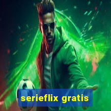 serieflix gratis